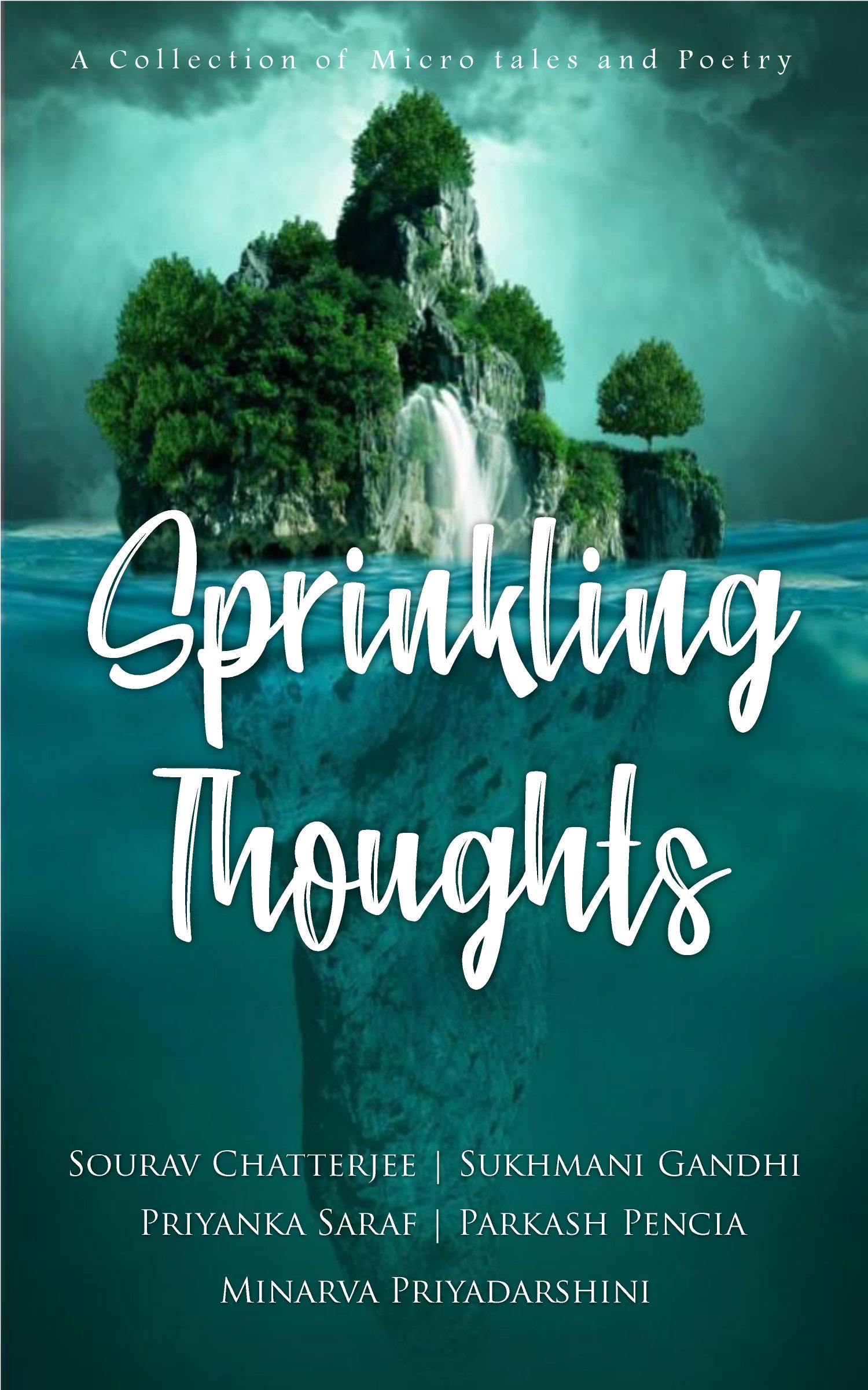 Sprinkling Thoughts - A Collection of Micro Tales and Poetry
