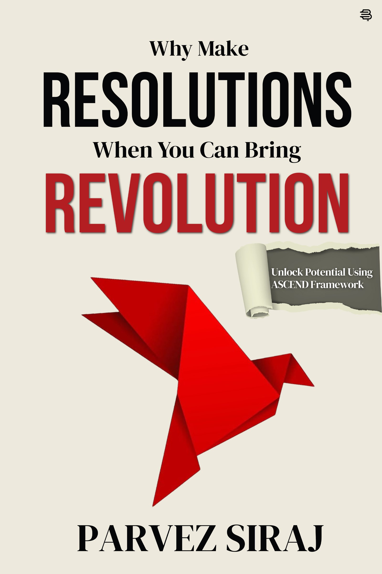 Why Make Resolutions When You Can Bring Revolution