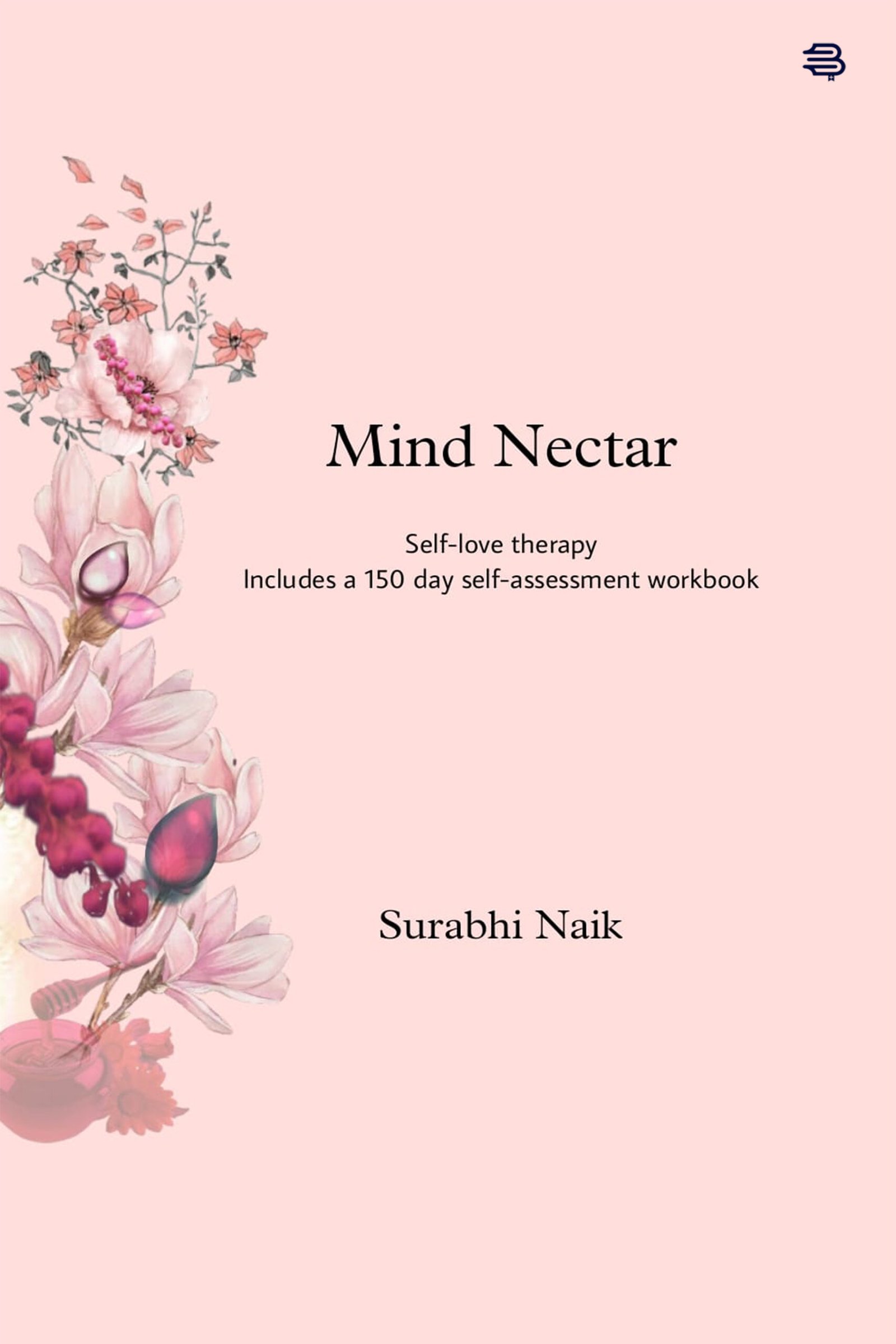MIND NECTAR by (Surabhi Naik)