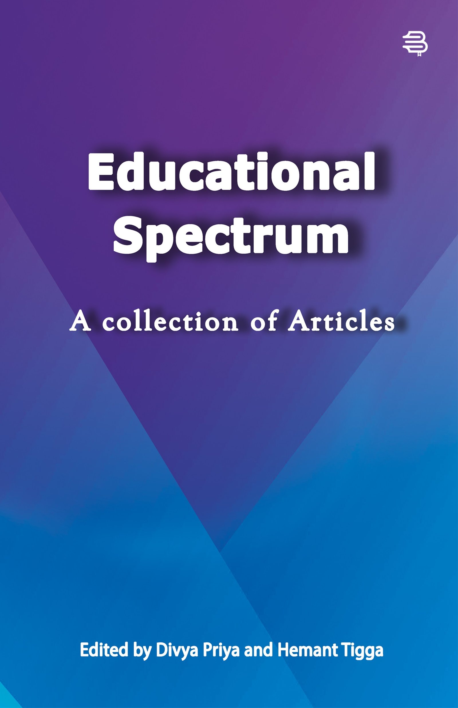 Educational Spectrum , A Collection of Articles BY (Krishnakant Singh)